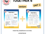 Together 6 Unit 2 zestaw: Vocabulary Activities + Grammar Activities