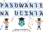 Girlanda "Ślubujemy", "Pasowanie na Ucznia", dyplomy.