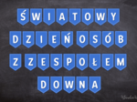 Światowy Dzień Osób z Zespołem Downa - girlanda