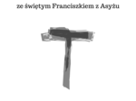 DROGI KRZYŻOWE   ze świętym Franciszkiem z Asyżu - Materiały edukacyjno-formacyjne na Wielki Post