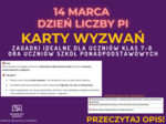 DZIEŃ LICZBY PI, MIĘDZYNARODOWY DZIEŃ MATEMATYKI, 14 marca🔢 – Karty wyzwań dla uczniów klas 7-8 oraz dla uczniów szkół ponadpodstawowych! - lekcja na światowy dzień matematyki, lekcja na dzień liczby pi