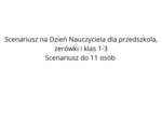 SCENARIUSZ DZIEŃ NAUCZYCIELA