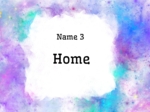 🏠 Name 3: Home Edition – zabawa językowa dla dzieci! (poziom KIDS A1, 12 stron)gra językowa, angielski dla dzieci, name 3, słownictwo dom, nauka angielskiego, A1, speaking, zabawa na lekcji, powtórka słówek, gra klasowa, English for kids, home vocabulary