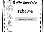 ŚWIADECTWA BOHATERÓW LEKTUR