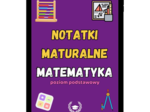 Notatki maturalne - Matematyka P