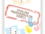 ZESTAW ZNACZKÓW PRZEDSZKOLNYCH .DZIECI.