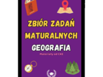 Zbiór zadań maturalnych - Geografia