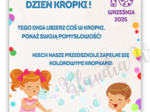 MIĘDZYNARODOWY DZIEŃ KROPKI 15 WRZEŚNIA - PLAKAT A4 (PRZEDSZKOLE)