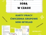 „Zarzadzanie sobą w czasie. Karty pracy, ćwiczenia grupowe, mini wykład” e-book