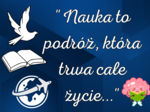 "Nauka to podróż, która trwa przez całe życie" - dekoracja