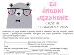 E8, EGZAMIN ÓSMOKLASISTY - POWTÓRKI PRZED EGZAMINEM, TŁUMACZENIA ZDAŃ, TŁUMACZENIA FRAGMENTÓW ZDAŃ, ZADANIE 13, USE OF ENGLISH, ŚRODKI JĘZYKOWE, GRAMATYKA, SŁOWNICTWO