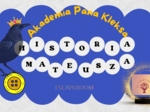 "Akademia Pana Kleksa"- escape room : historia szpaka Mateusza