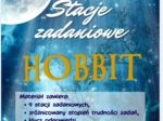 STACJE ZADANIOWE Hobbit, czyli tam i z powrotem J.R.R. Tolkien