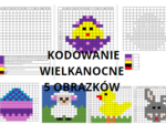 Wielkanocne kodowanie - 5 obrazków. kodowanie na dwa sposoby
