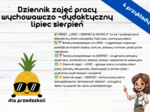 Dziennik zajęć pracy wychowawczo - dydaktyczny lipiec sierpień