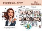 LEKCJA: PRĄD ELEKTRYCZNY – klasa 8 – GRA dydaktyczna. Gra strategiczna. ELEKTRO-CITY. GRYWALIZACJA.