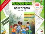 Wiosenne karty pracy dla klas 1–3; Kompleksowy zestaw „Poszukiwacze Wiosny”