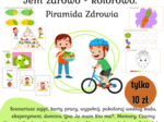 Jem zdrowo - kolorowo, Piramida Zdrowia, Dzień Zdrowia
