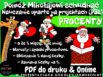 PROCENTY Projekt matematyczny: Pomóż Mikołajowi schudnąć – Nauczanie Oparte na Projektach (PBL) dla kl.6-8
