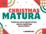MATURA Z JĘZYKA ANGIELSKIEGO – CHRISTMAS LESSON | Zestaw maturalnych zadań egzaminacyjnych: dialogi, czytanie, uzupełnianie luk, tłumaczenia, transformacje, exam writing (e-mail, wpis na bloga) + klucz odpowiedzi! (Poziom B1-B1+)