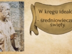 Ideał średniowiecznego świętego - Legenda o świętym Aleksym