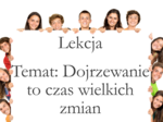 Klasa 4 - Dojrzewanie - prezentacja