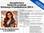 Uzupełniony „Dziennik Praktyk 250h – Edukacja Przedszkolna”