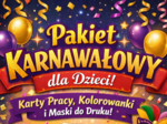 Wielki Pakiet Karnawałowy – gotowe materiały do druku!