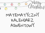 Egzaminacyjny matematyczny kalendarz adwentowy