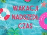 Wakacje, wakacji nadszedł czas, plakat XXL