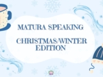 Matura Ustna 🎄 Winter & Christmas Speaking Practice – Matura Oral Exam Edition ☃️matura ustna, święta, Boże Narodzenie, zima, nowy rok, konwersacje, egzamin, speaking, opis obrazka, odgrywanie ról, argumentacja, A2–B2, przygotowanie do matury, zimowe lek