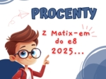 PROCENTY - z Matixem do E8