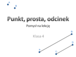 Punkt, prosta, odcinek - pomysł na lekcje klasa 4, 5