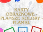 KARTY OBRAZKOWE PLANSZE -KOLORY - PLAMKI.
