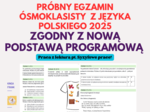 Egzamin próbny z języka polskiego – #egzaminósmoklasisty2025 – ZGODNY Z NOWĄ PODSTAWĄ PROGRAMOWĄ! #syzyfoweprace #inwokacjapantadeusz #żeromski #przemówienie #opowiadanietwórcze #czytaniezezrozumieniem