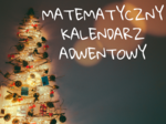 2023Matematyczny kalendarz adwentowy klasy 7-8
