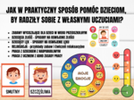 JAK W PRAKTYCZNY SPOSÓB POMÓC DZIECIOM, BY RADZIŁY SOBIE Z WŁASNYMI UCZUCIAMI?