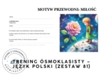 Trening ósmoklasisty – język polski (zestaw 81). Motyw przewodni: MIŁOŚĆ