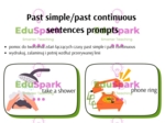 Past Simple Past Continuous obrazki do tworzenia zdań Sentences prompts