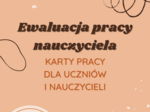Karty pracy: Ewaluacja pracy nauczyciela