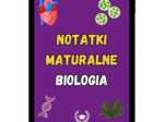Notatki maturalne - Biologia