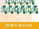 DZIEŃ SŁONIA - napis