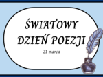 ŚWIATOWY DZIEŃ POEZJI – cytaty – gazetka – 21 str. – fiszki – wersja 4