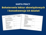 Lektury obowiązkowe dla klas 7-8 – bohaterowie i konsekwencje ich działań (karta pracy)