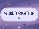 Word Formation – Level B2 | 43 slajdy