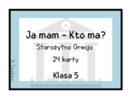 "Ja mam, kto ma" - Starożytna Grecja
