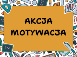 Gazetka "Akcja motywacja."