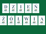 DZIEŃ ŻÓŁWIA – girlanda – napis – gazetka – wersja 1