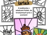 Szablony do prac plastycznych (Władcy Polski) - Historia na kartach