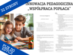 INNOWACJA PEDAGOGICZNA – Współpraca Popłaca – dokument – konkretne pomysły na zabawy, bajki i więcej